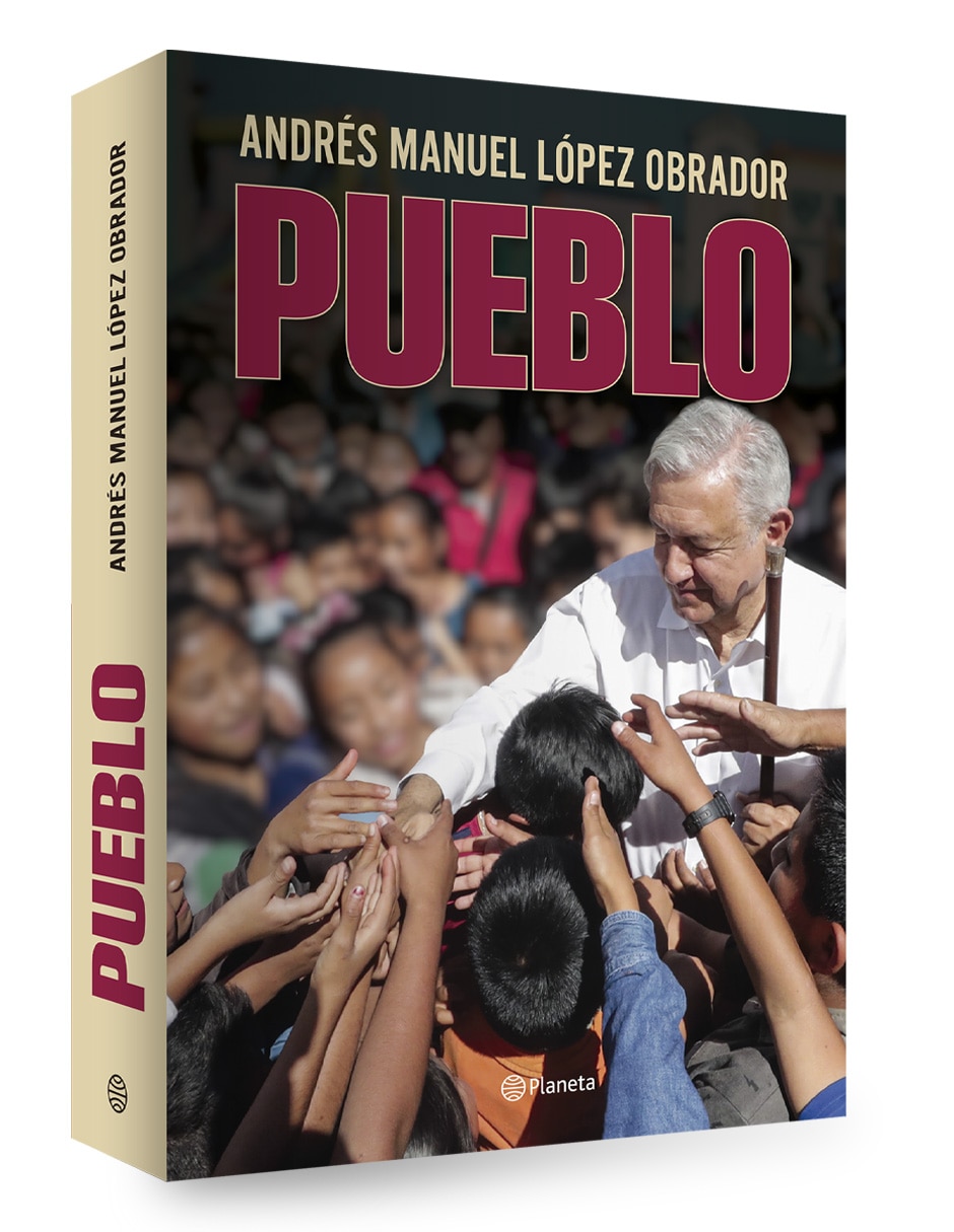 Libro PUEBLO de Andres Manuel Lopez Obrador 3