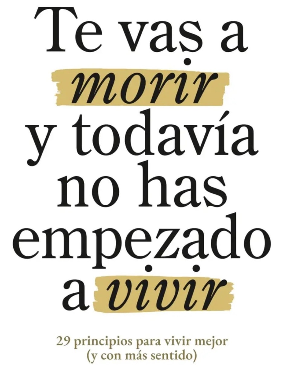 Libro te vas a morir y todavía has empezado a vivir de falces laura