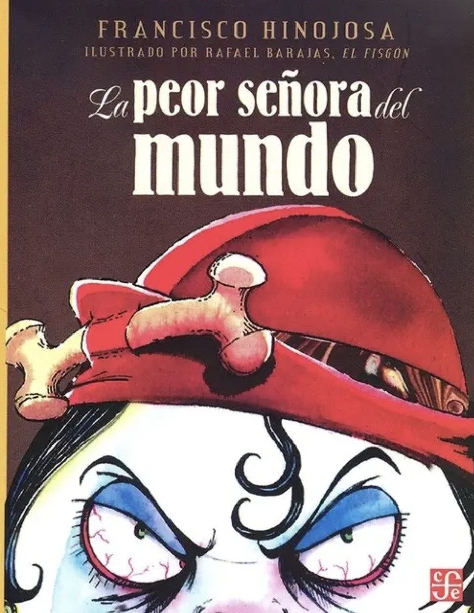 Libro La Peor Señora Del Mundo - Francisco Hijonosa - El Fisgon Barajas De Hinojosa Francisco