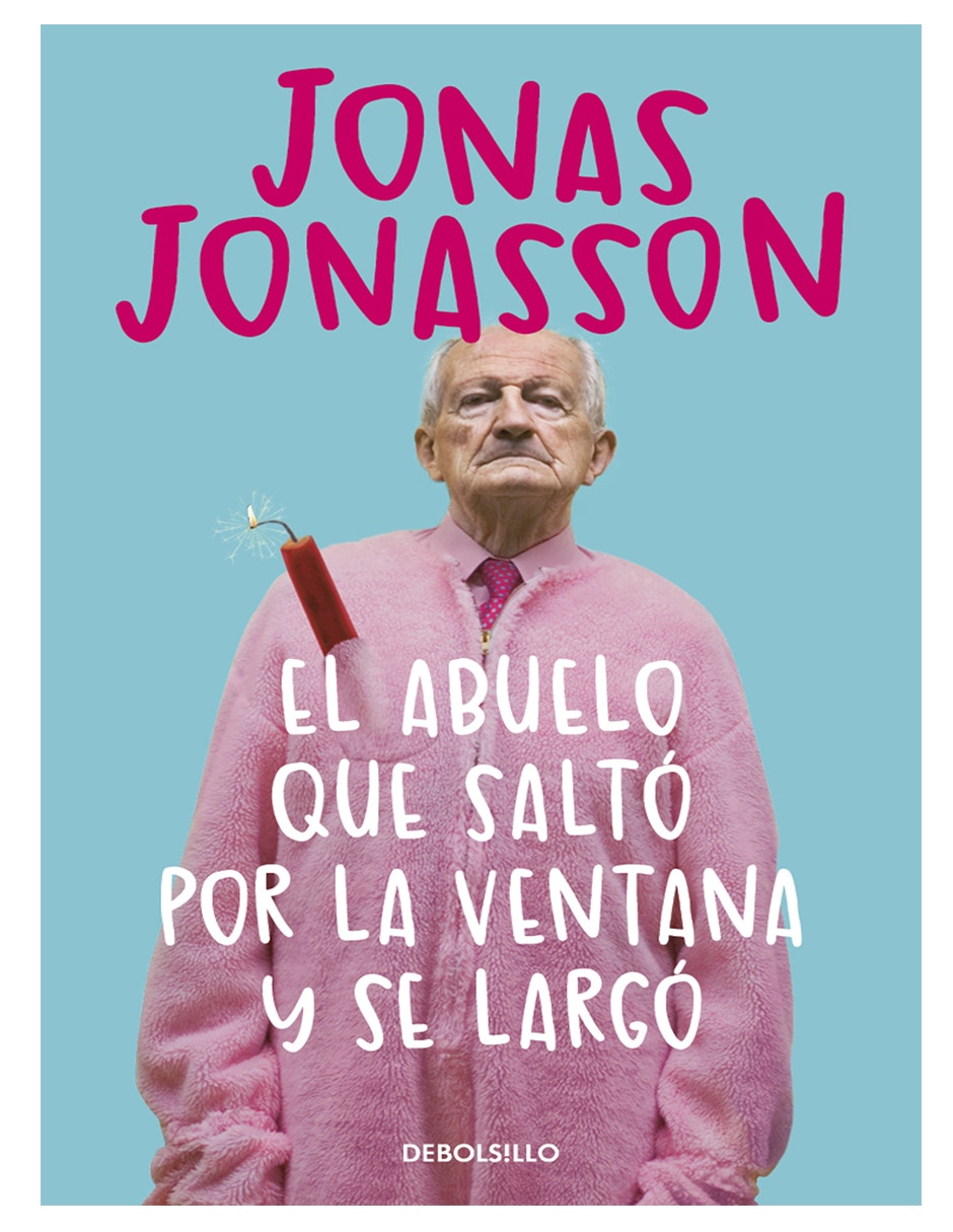 Libro el abuelo que saltó por la ventana y se largó -- jonas jonasson de jonas jonasson Libro el abuelo que saltó por la ventana y se largó -- jonas jonasson de jonas jonasson