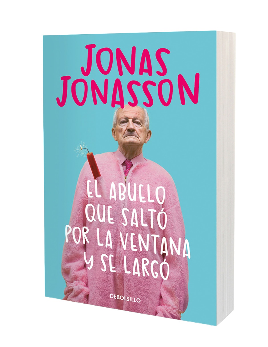 Libro el abuelo que saltó por la ventana y se largó -- jonas jonasson de jonas jonasson 3