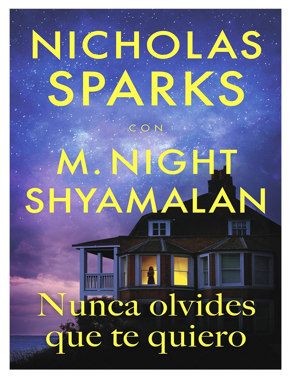 Libro Libro Nunca olvides que te quiero -Nicholas Sparks M. Night Shyamalan de Nicholas Sparks M. Night Shyamalan