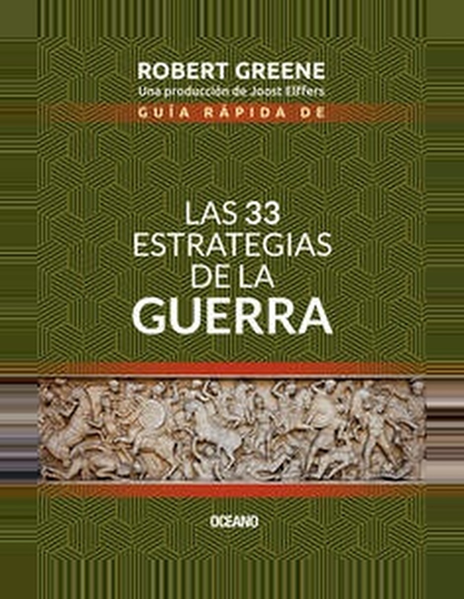 Libro Guía Rápida De Las 33 Estrategias De La Guerra (Segunda Edición) De Robert Greene Libro Guía Rápida De Las 33 Estrategias De La Guerra (Segunda Edición) De Robert Greene