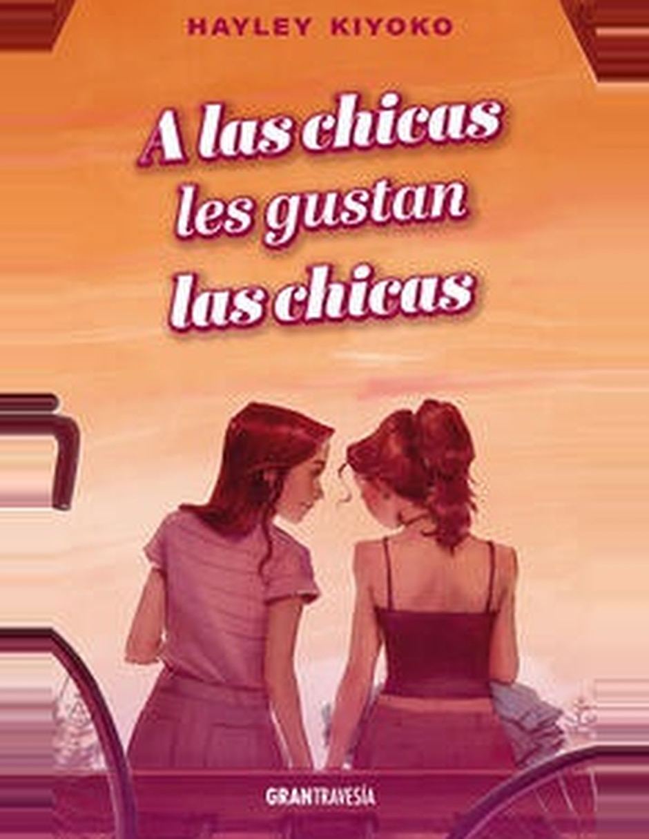 Libro A Las Chicas Les Gustan Las Chicas De Hayley Kiyoko