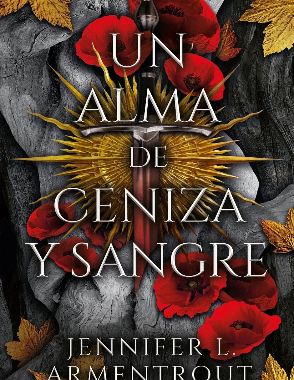 Libro Un Alma De Ceniza Y Sangre De Jennifer L. Armentrout Libro Un Alma De Ceniza Y Sangre De Jennifer L. Armentrout