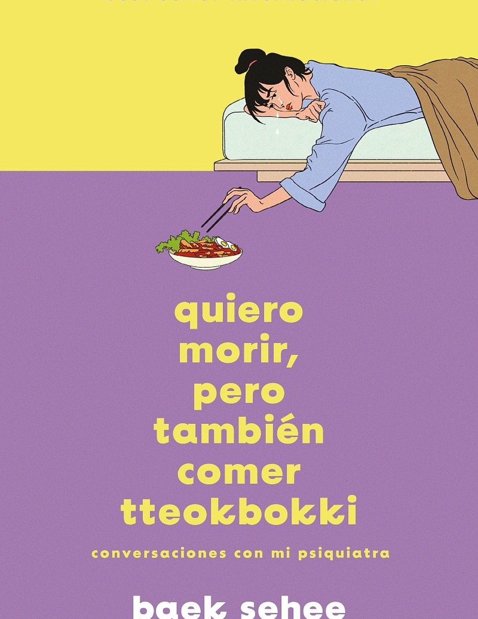 Libro Quiero Morir Pero También Comer Tteokbokki De Baek Sehee