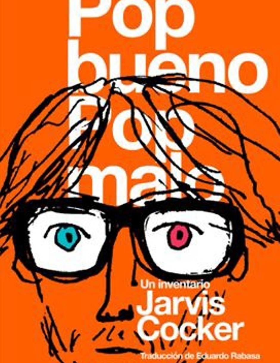 Libro Pop Bueno Pop Malo. Un Inventario De Jarvis Cocker Libro Pop Bueno Pop Malo. Un Inventario De Jarvis Cocker