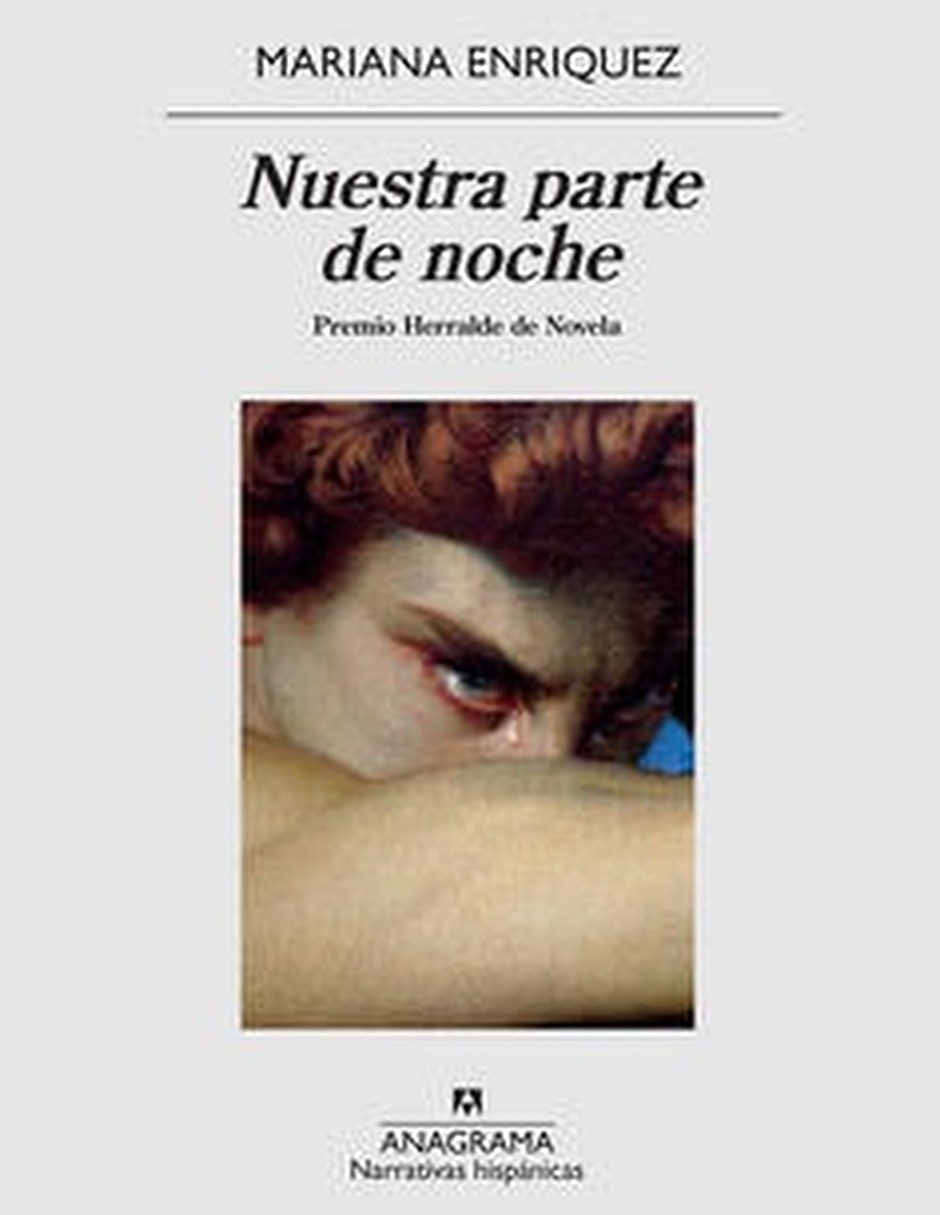 Libro Nuestra Parte De Noche: Premio Herralde De Novela De Mariana Enríquez