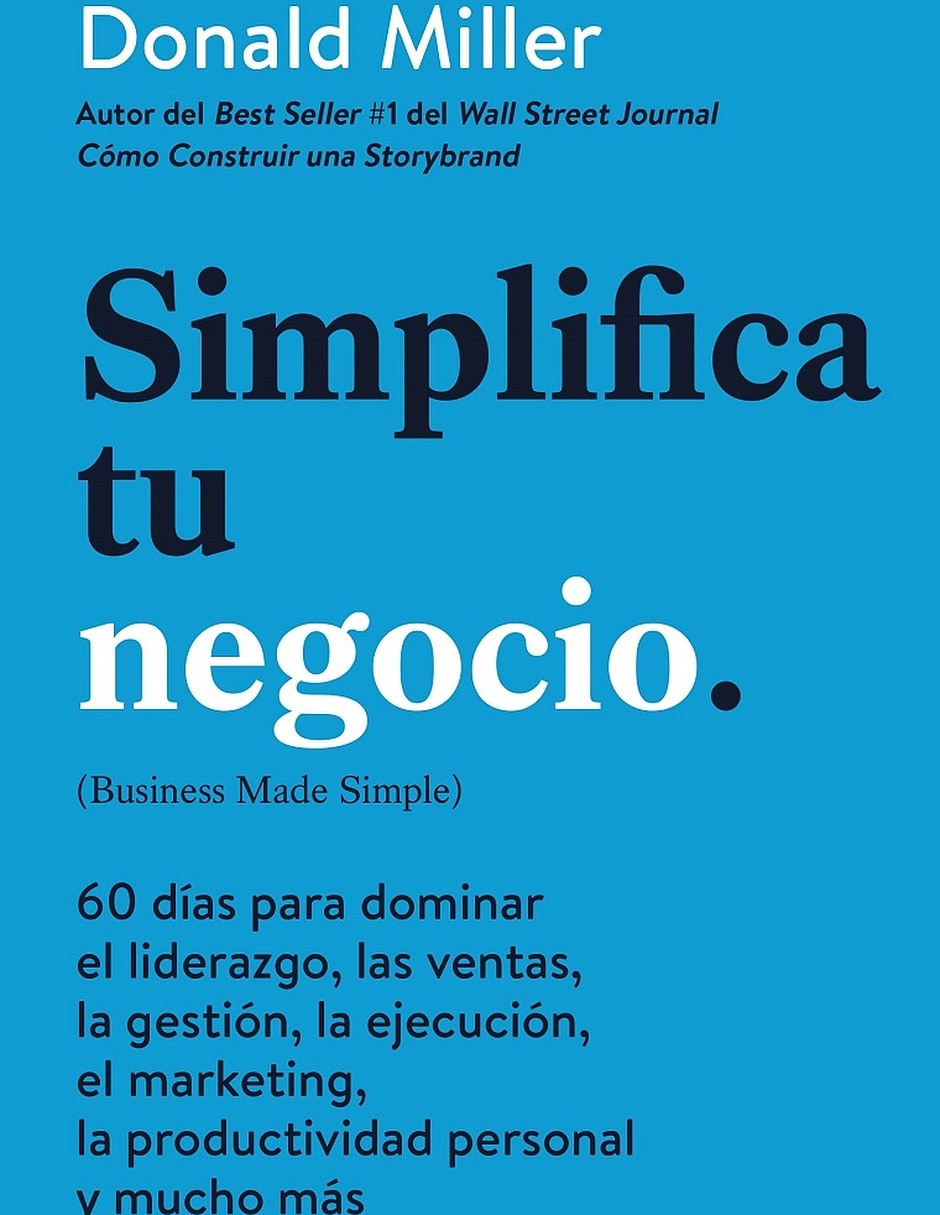 Libro Simplifica Tu Negocio De Donald Miller 1