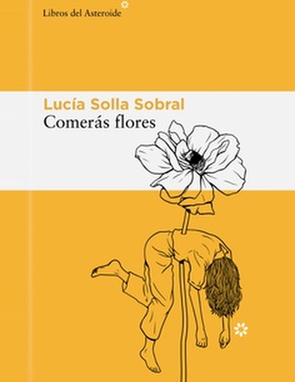 Libro Comerás Flores De Lucia Solla Sobral