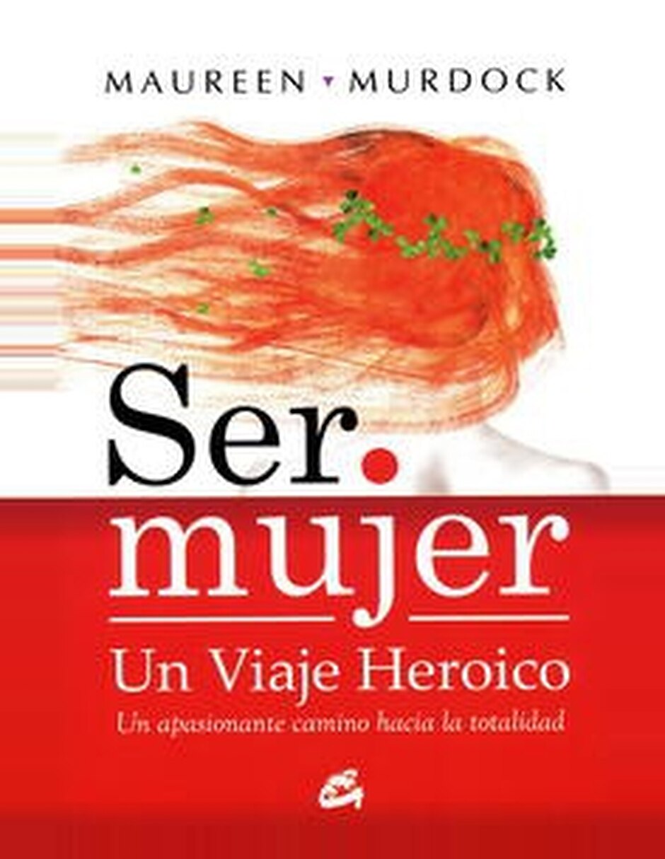 Libro Ser Mujer De Maureen Murdock 1