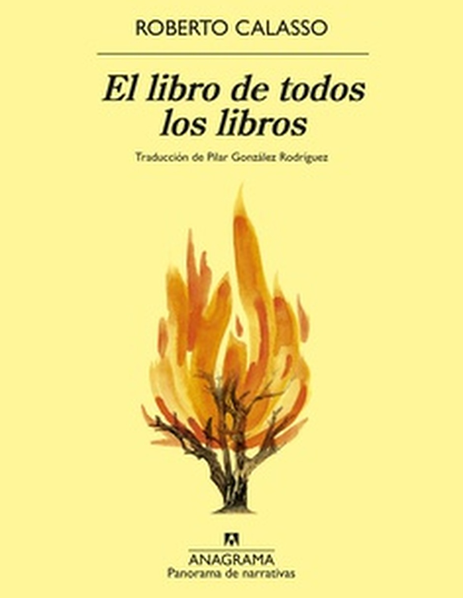 Libro De Todos Los Libros De Roberto Calasso Libro De Todos Los Libros De Roberto Calasso