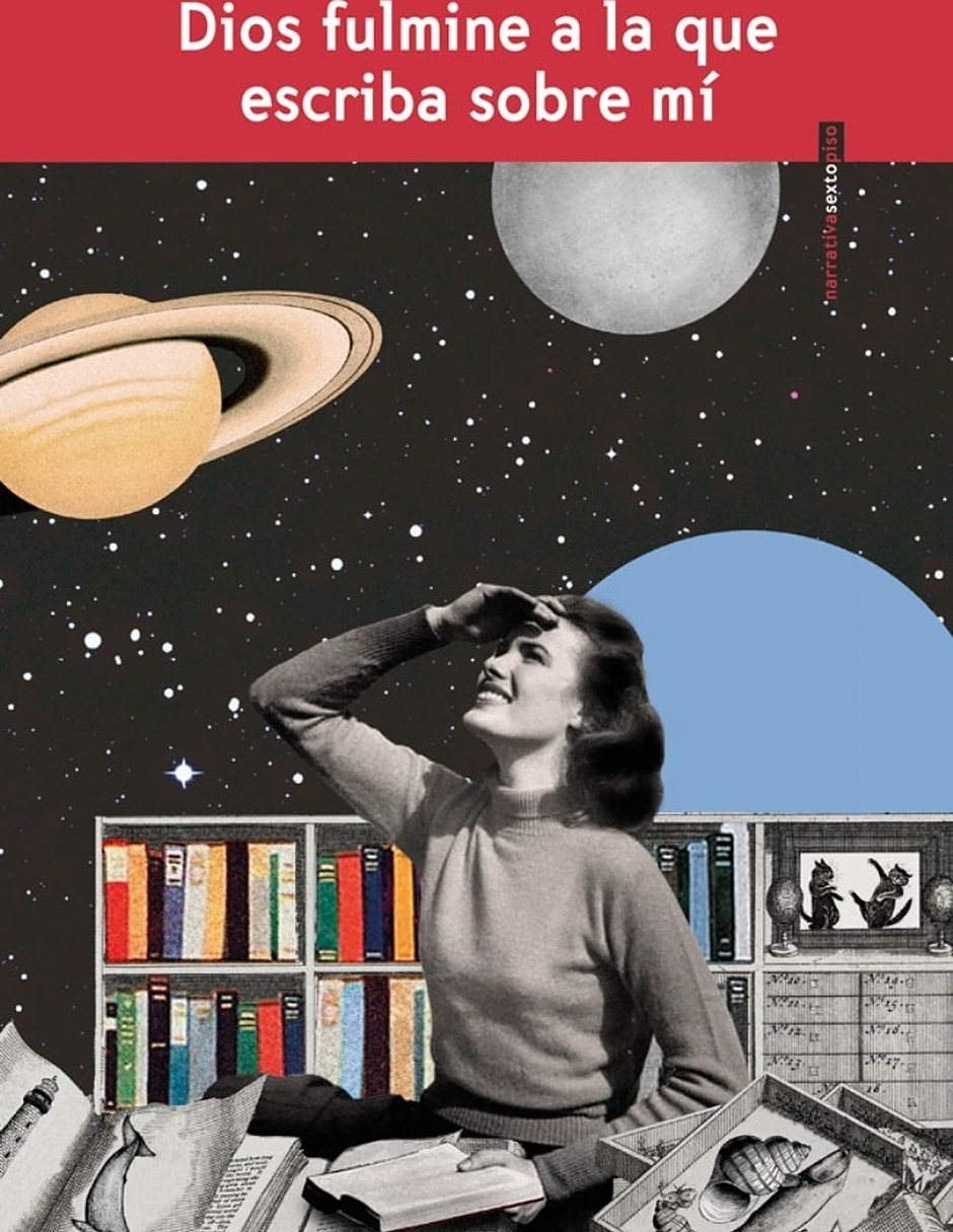 Libro Dios Fulmine A La Que Escriba Sobre Mí De Aura García Junco