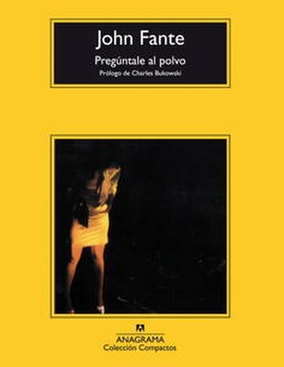 Libro Preguntale Al Polvo (Cm) De John Fante Libro Preguntale Al Polvo (Cm) De John Fante