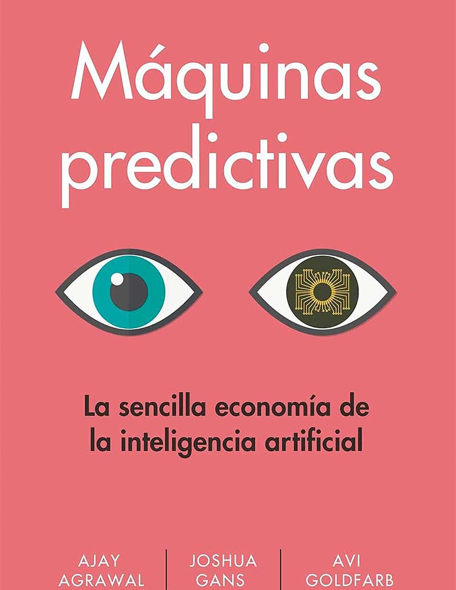 Libro Máquinas Predictivas De Ajay Agrawal 1