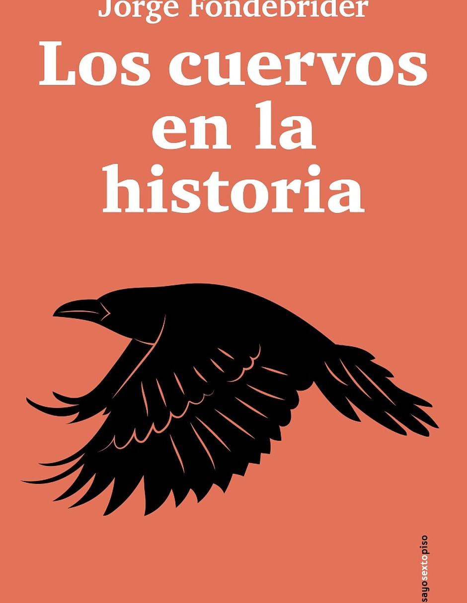 Libro Los Cuervos En La Historia De Jorge Fondebrider