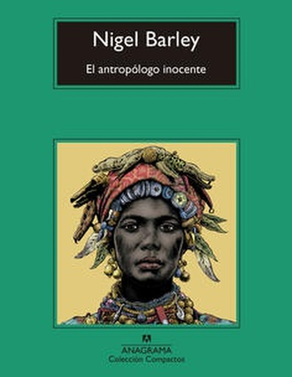 Libro El Antropólogo Inocente De Nigel Barley