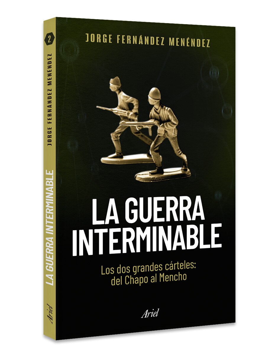 Libro La Guerra Interminable 2 De Jorge Fernández Menéndez 3