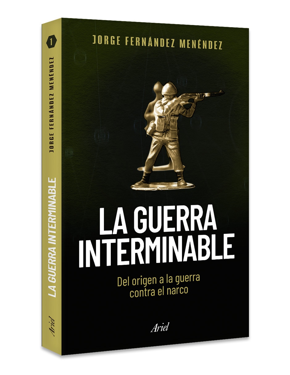 Libro La Guerra Interminable 1 De Jorge Fernández Menéndez 3