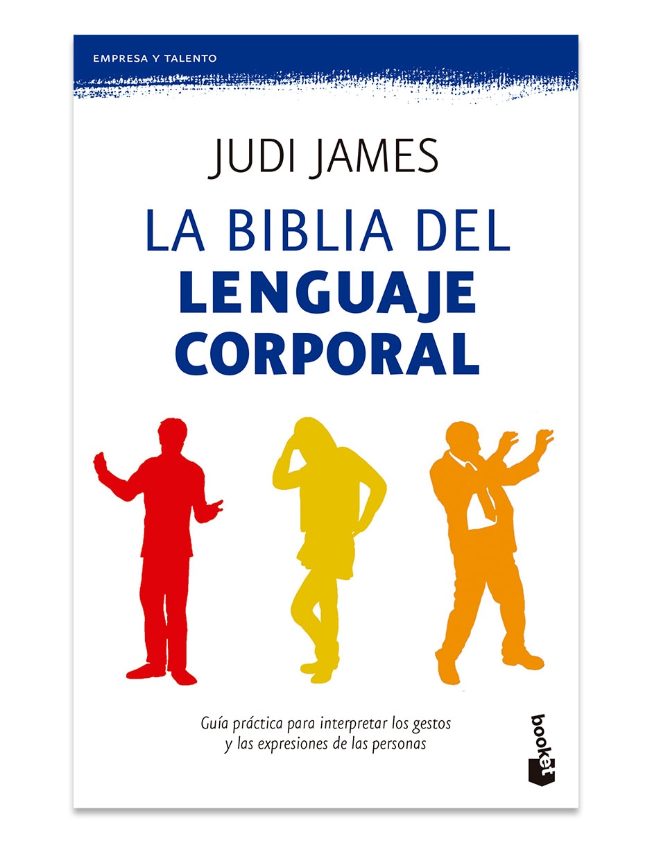Libro La Biblia Del Lenguaje Corporal De Judi James Libro La Biblia Del Lenguaje Corporal De Judi James