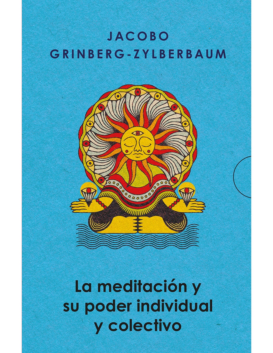 Libro Viaja Hacia El Autoconocimiento Con La Claridad Y Sabiduría De Jacobo Grinberg. De Jacobo Grinberg-Zylberbaum