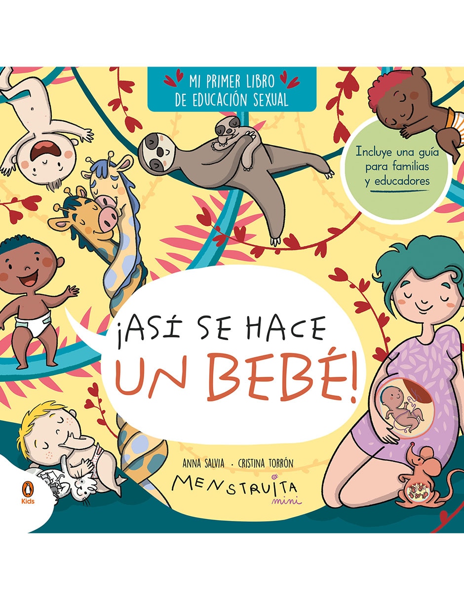 Libro ¡Así Se Hace Un Bebe! De Anna Salvia - Cristina Torron
