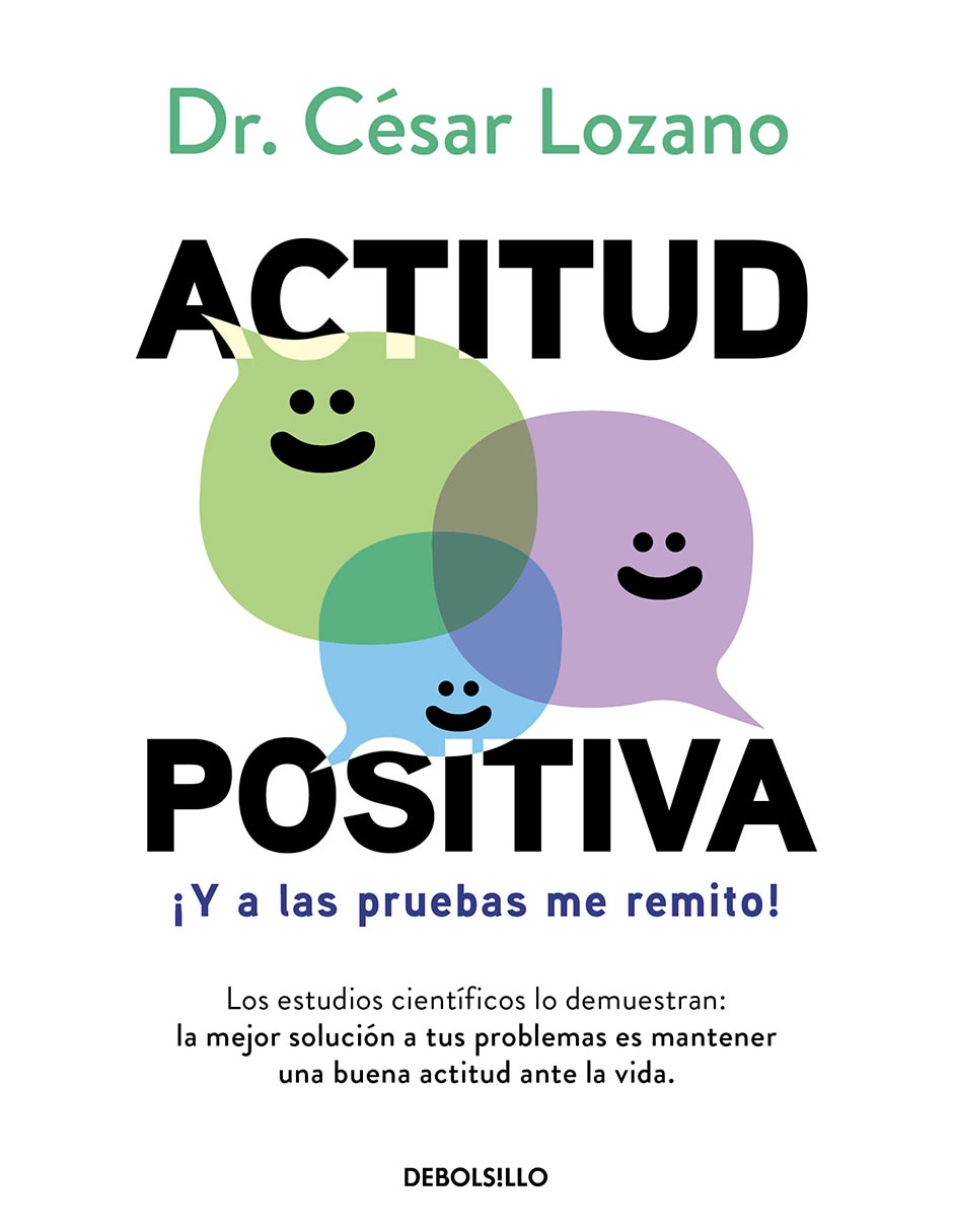 Libro Actitud Positiva... ¡Y A Las Pruebas Me Remito! De Dr. Cesar Lozano