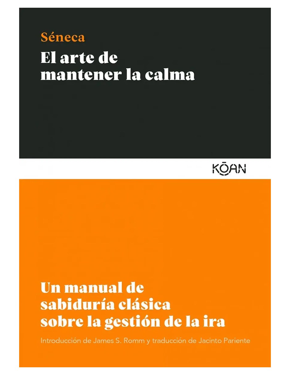 Libro El arte de mantener la calma de Séneca