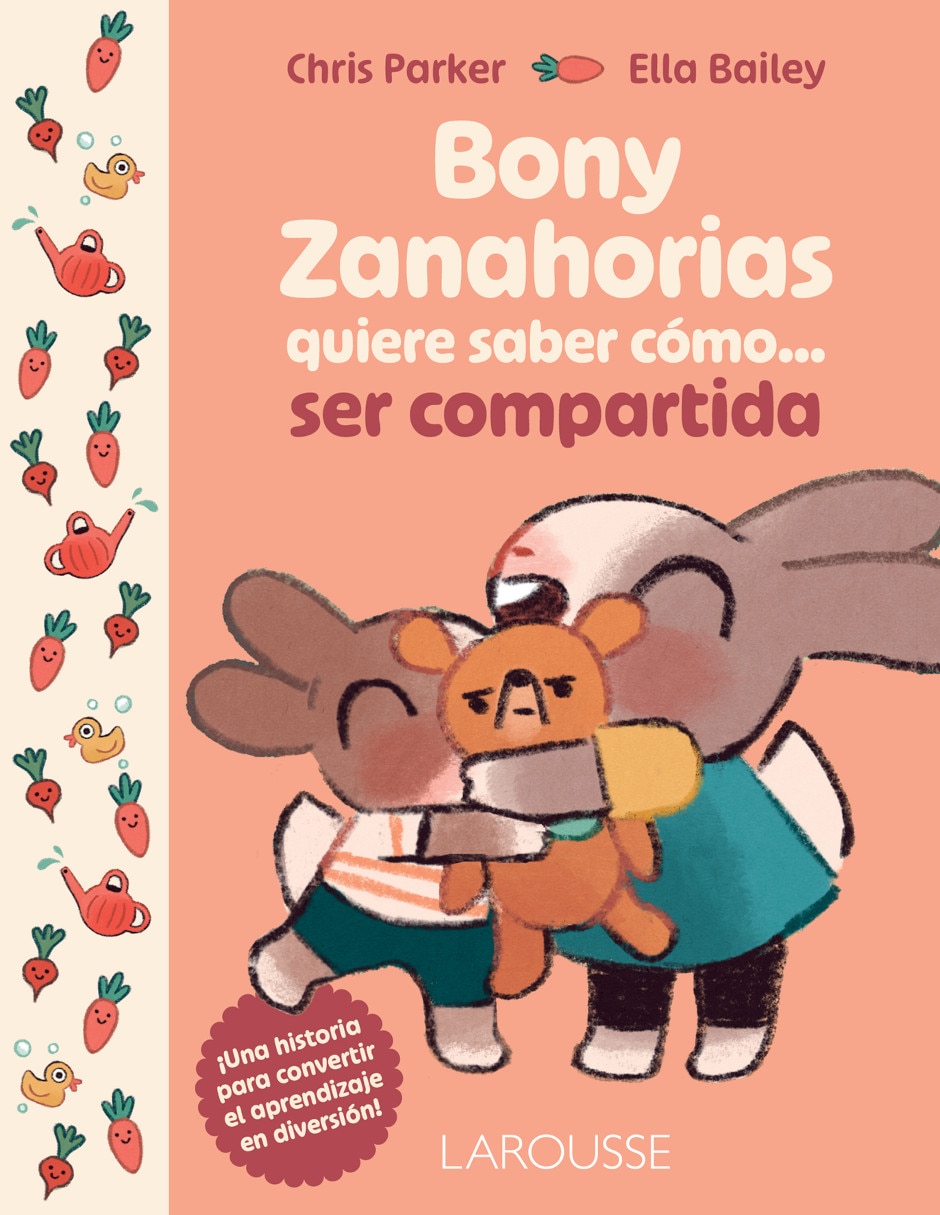 Libro Bony Zanahorias Quiere Saber Cómo... Ser Compartida De Parker Chris