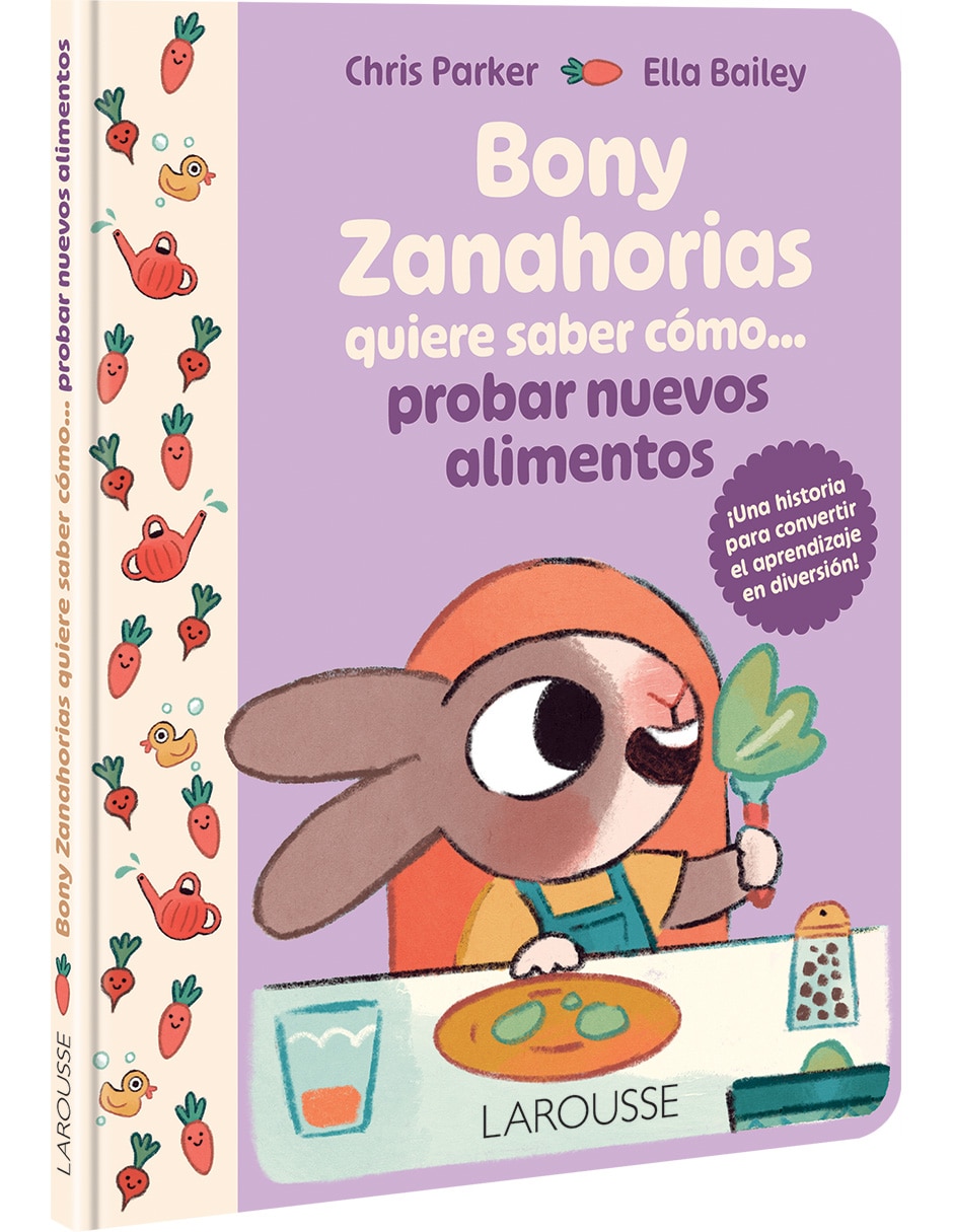 Libro Bony Zanahorias Quiere Saber Cómo... Probar Nuevos Alimentos De Parker Chris 4