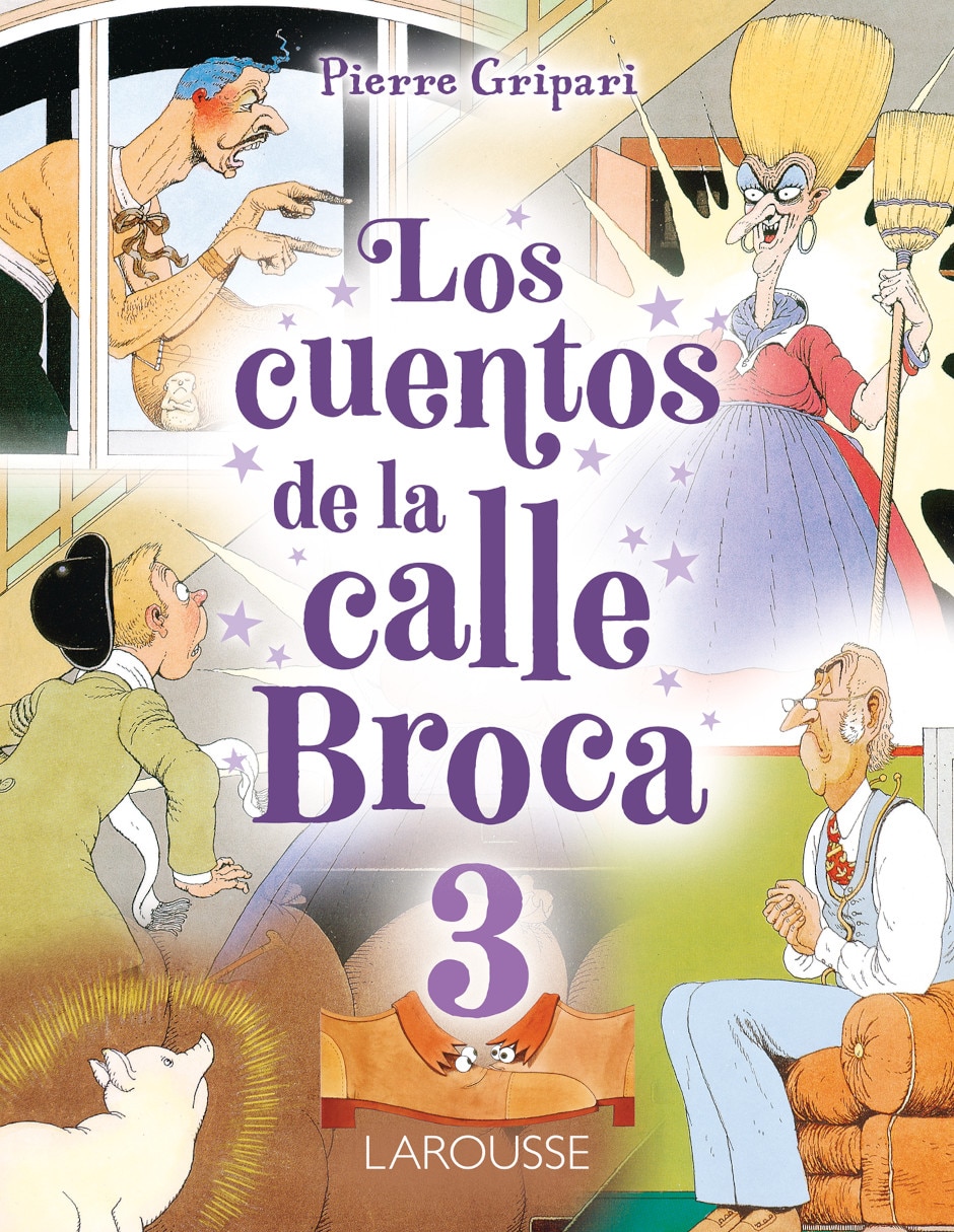 Libro Los Cuentos De La Calle Broca 3 De Gripari Pierre Libro Los Cuentos De La Calle Broca 3 De Gripari Pierre