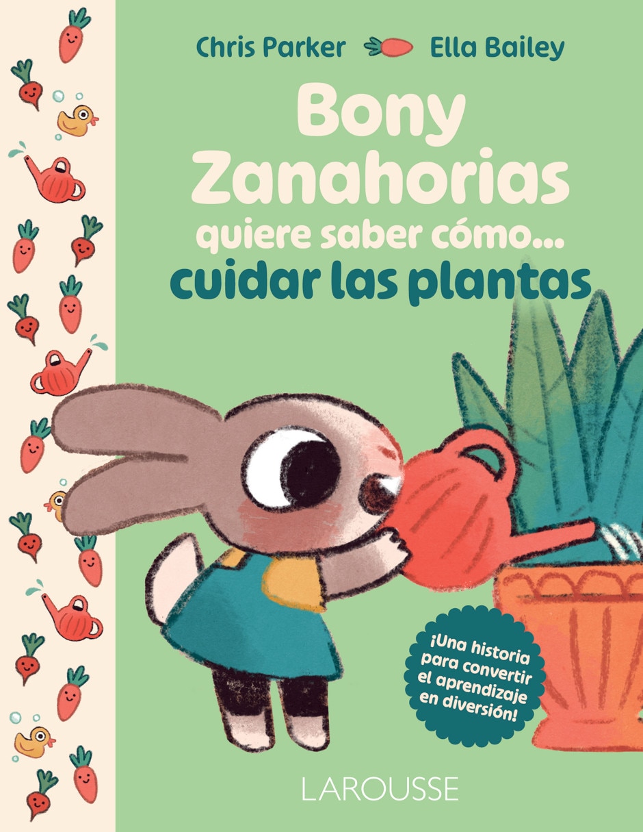 Libro Bony Zanahorias Quiere Saber Cómo... Cuidar Las Plantas De Parker Chris Libro Bony Zanahorias Quiere Saber Cómo... Cuidar Las Plantas De Parker Chris