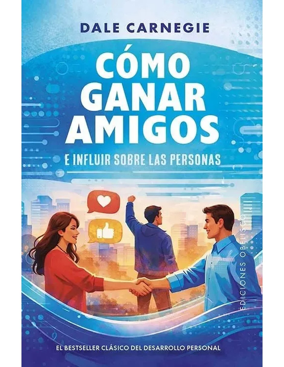 Libro cómo ganar amigos e influir sobre las personas de carnegie dale