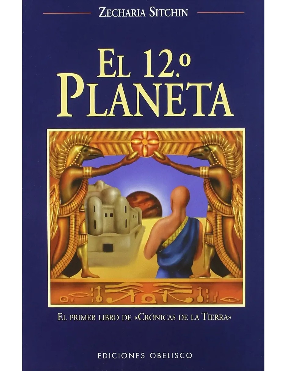 Libro El 12° planeta de Zecharia Sitchin