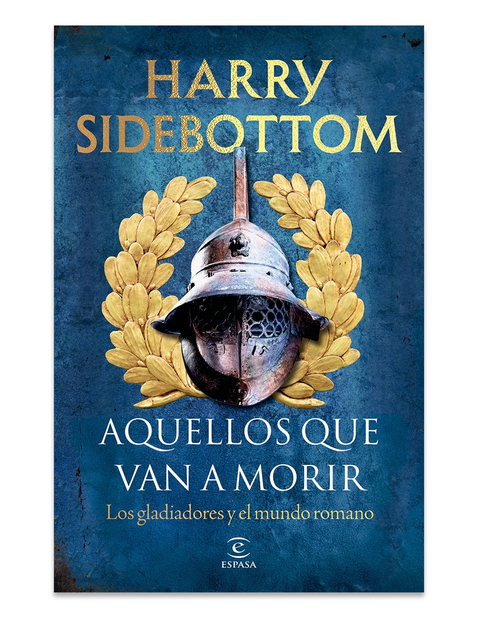 Libro Aquellos Que Van A Morir De Harry Sidebottom Libro Aquellos Que Van A Morir De Harry Sidebottom