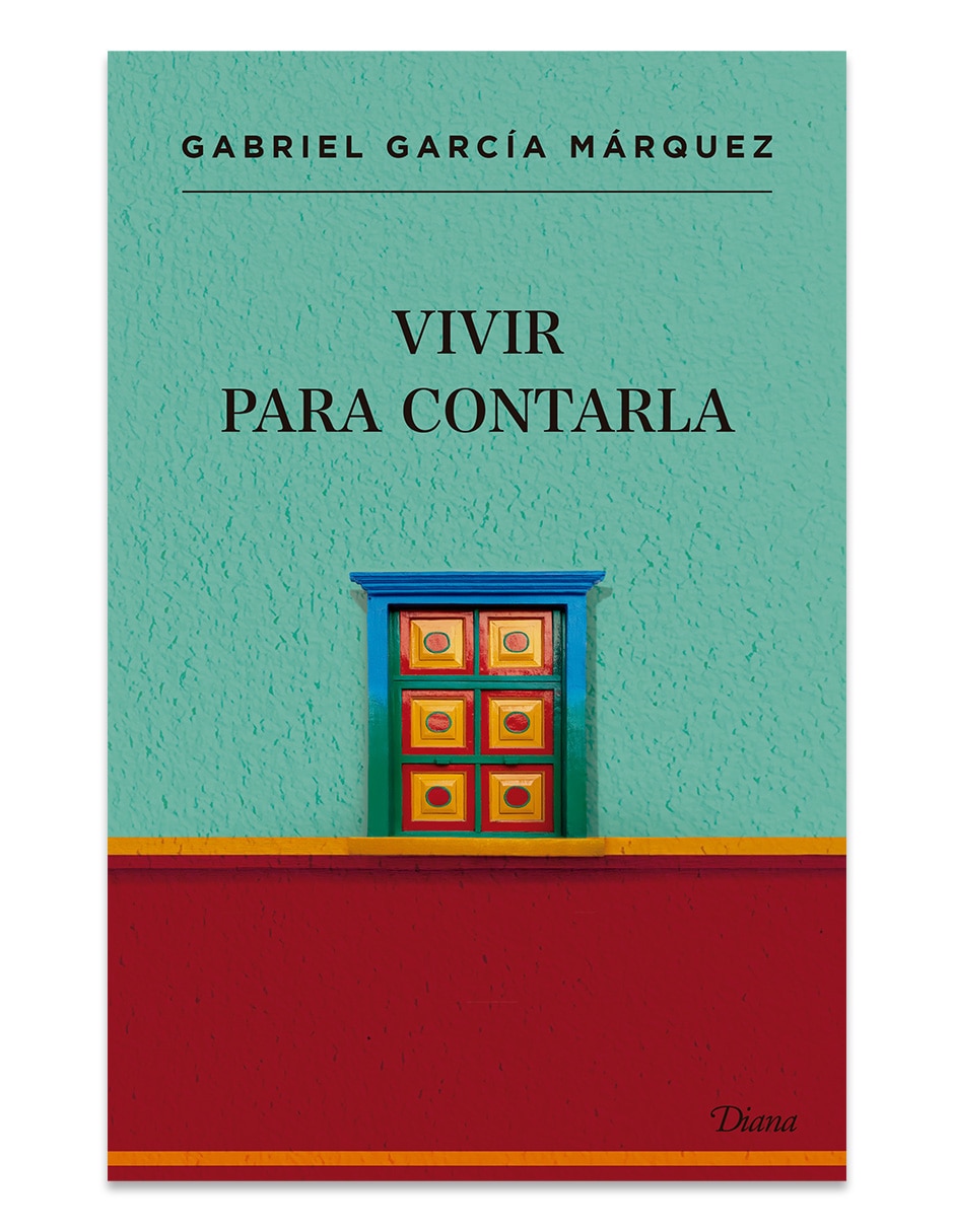 Libro Vivir Para Contarla De Gabriel García Márquez