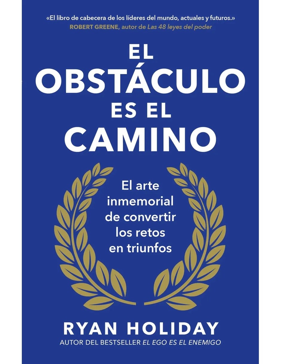 Libro El Obstáculo Es El Camino De Ryan Holiday / Teresa Jarrín Rodríguez