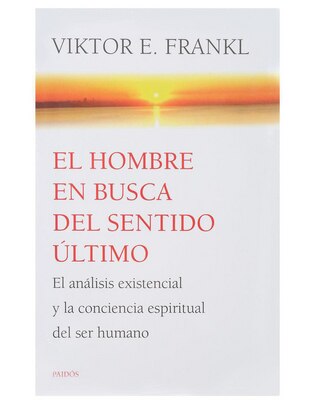 Libro El Hombre en Busca del Sentido Último de Viktor E. Frankl