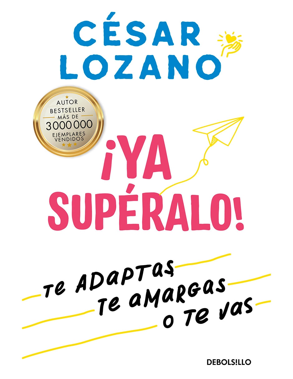 Libro Áya supéralo! De dr. César lozano