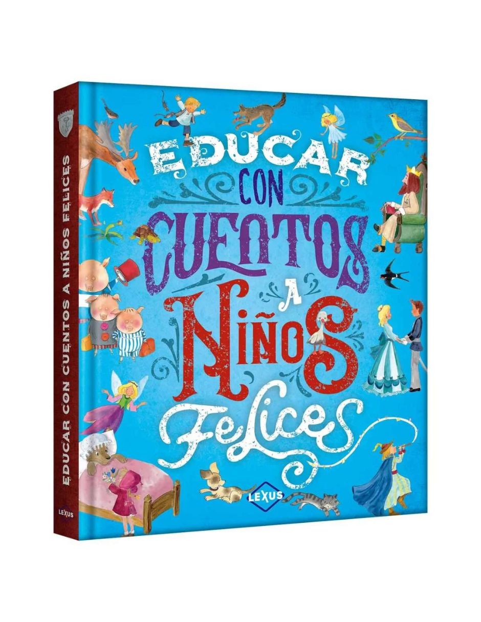 LEXUS EDITORES Libro educar con cuentos a niños felices de lexus