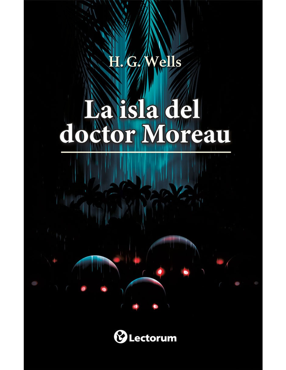 Libro La Isla del Dr. Moreau de H.G. Wells 1